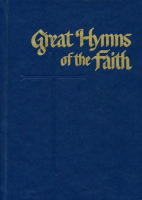 Great Hymns of the Faith