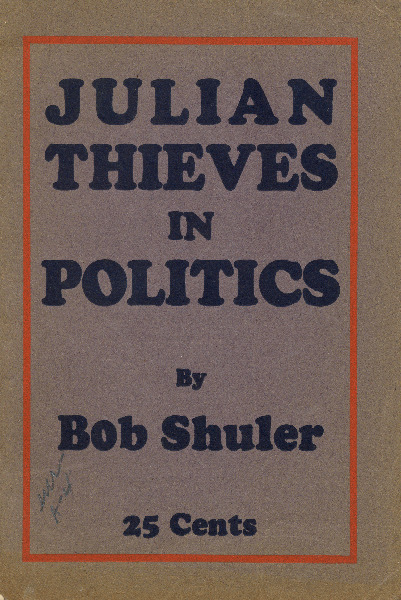 Julian Thieves in Politics by Bob Shuler 25 Cents University of Hawaiʻi at Manoa Digital Collections