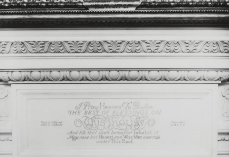 Adamss blessing was carved into the state dining room mantel in 1945 768x525